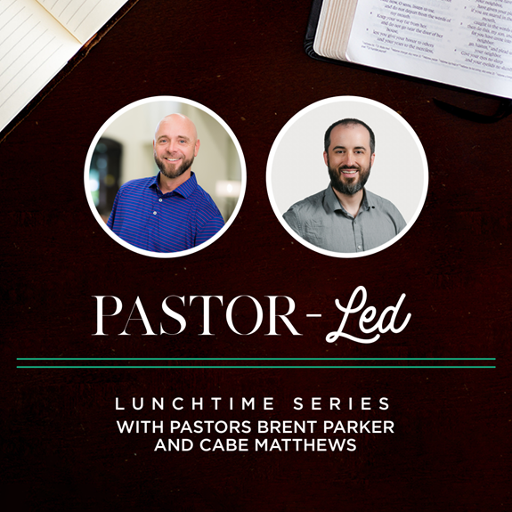 Pastor-Led Lunchtime Series