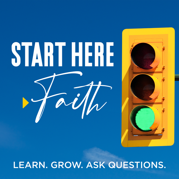 Start Here: Faith